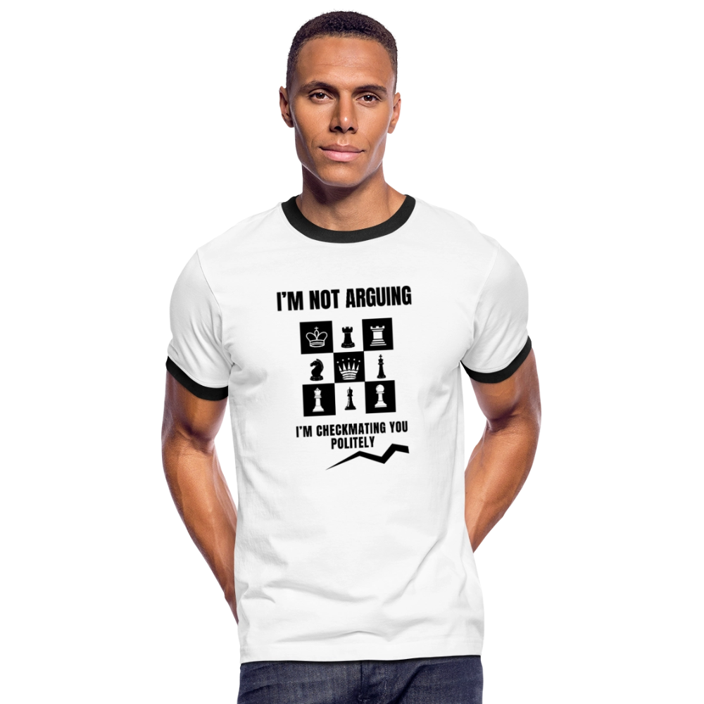 T-shirt Ringer "I'M NOT ARGUING, I'M CHECKMATING YOU POLITELY" | MT GAMING | Humor Inteligente