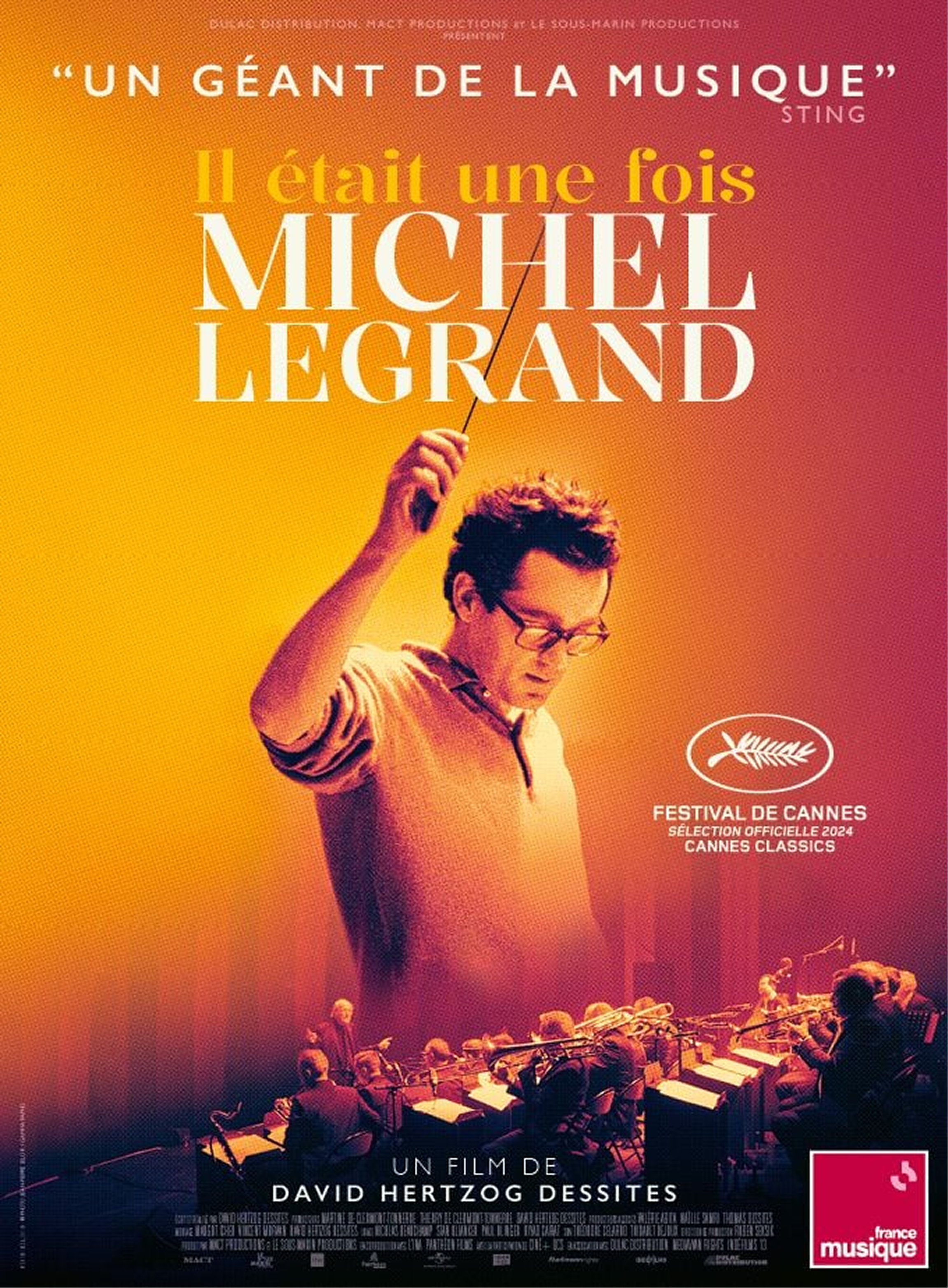 Affiche de film intitulée 'Il était une fois Michel Legrand', montrant Michel Legrand en portrait avec une baguette de chef d'orchestre, et une orchestre en train de jouer en dessous. Mentionne le festival de Cannes, version 2024.