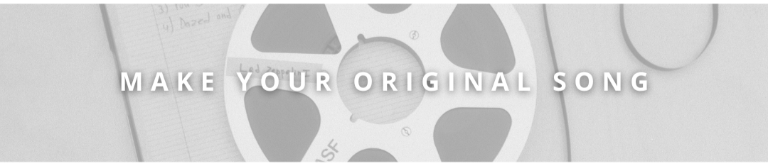 A film reel, notebook, and scissors on a desk with the message "Make your original song" overlayed.