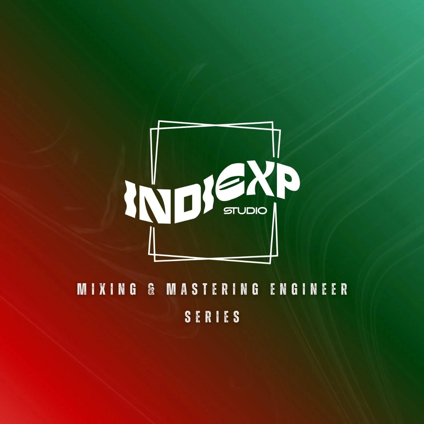 Mixing & Mastering Engineer Series