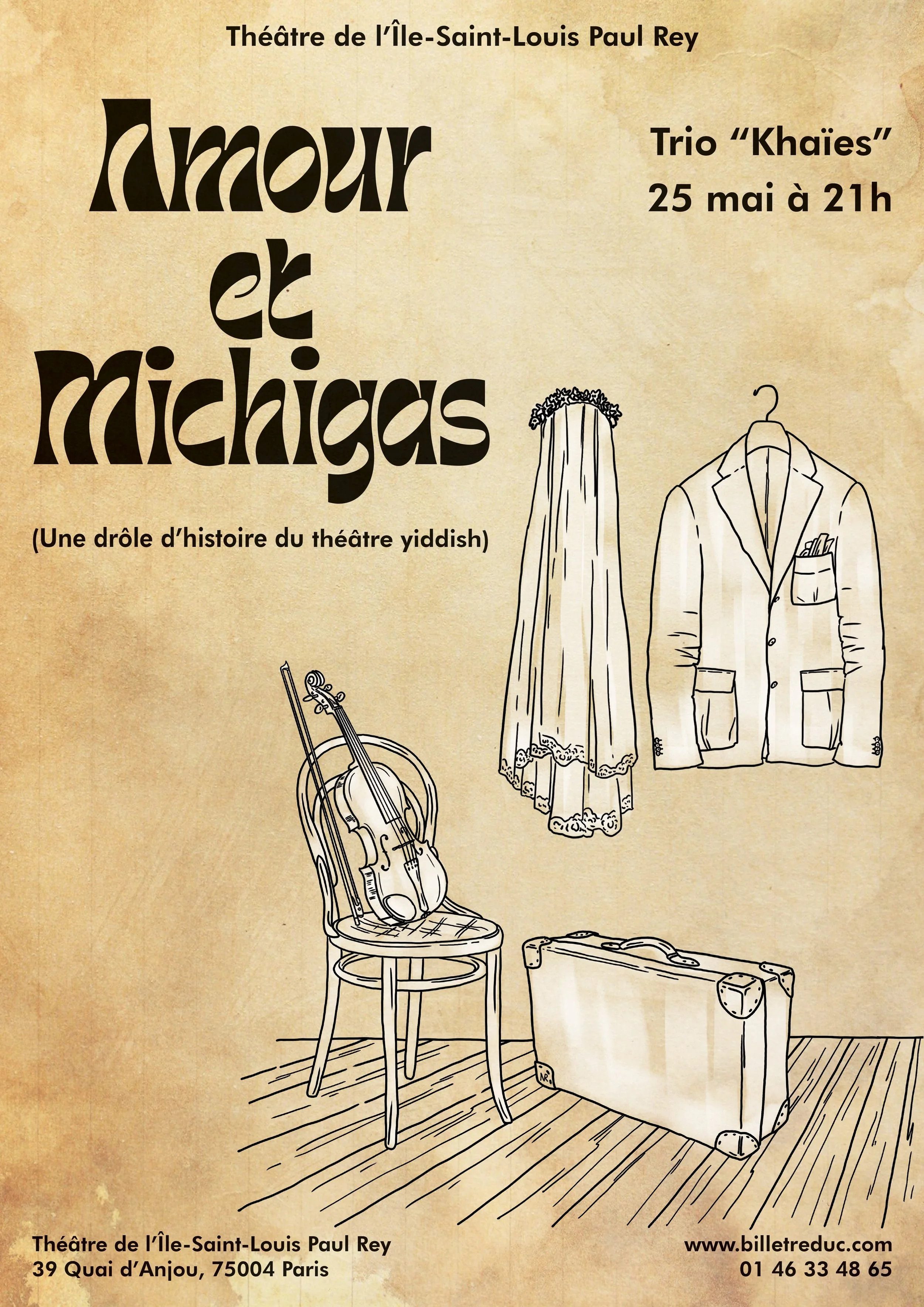 Affiche de théâtre avec dessin d'une robe, d'une veste, d'un fauteuil avec un violon posé dessus et d'une valise. Titre en gros caractères "Amour et Michiges", détails du spectacle, lieu, date, heure, site web et téléphone.