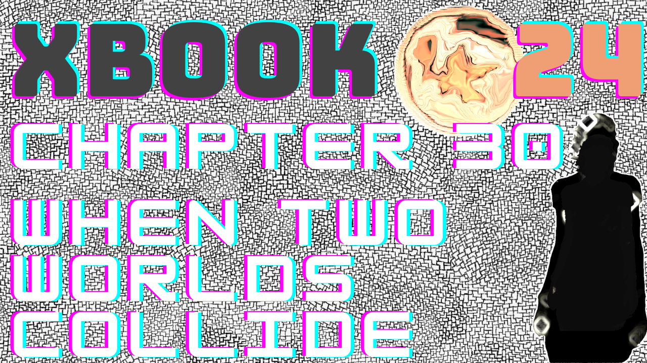 XBook Chapter 30 + Epilogue
