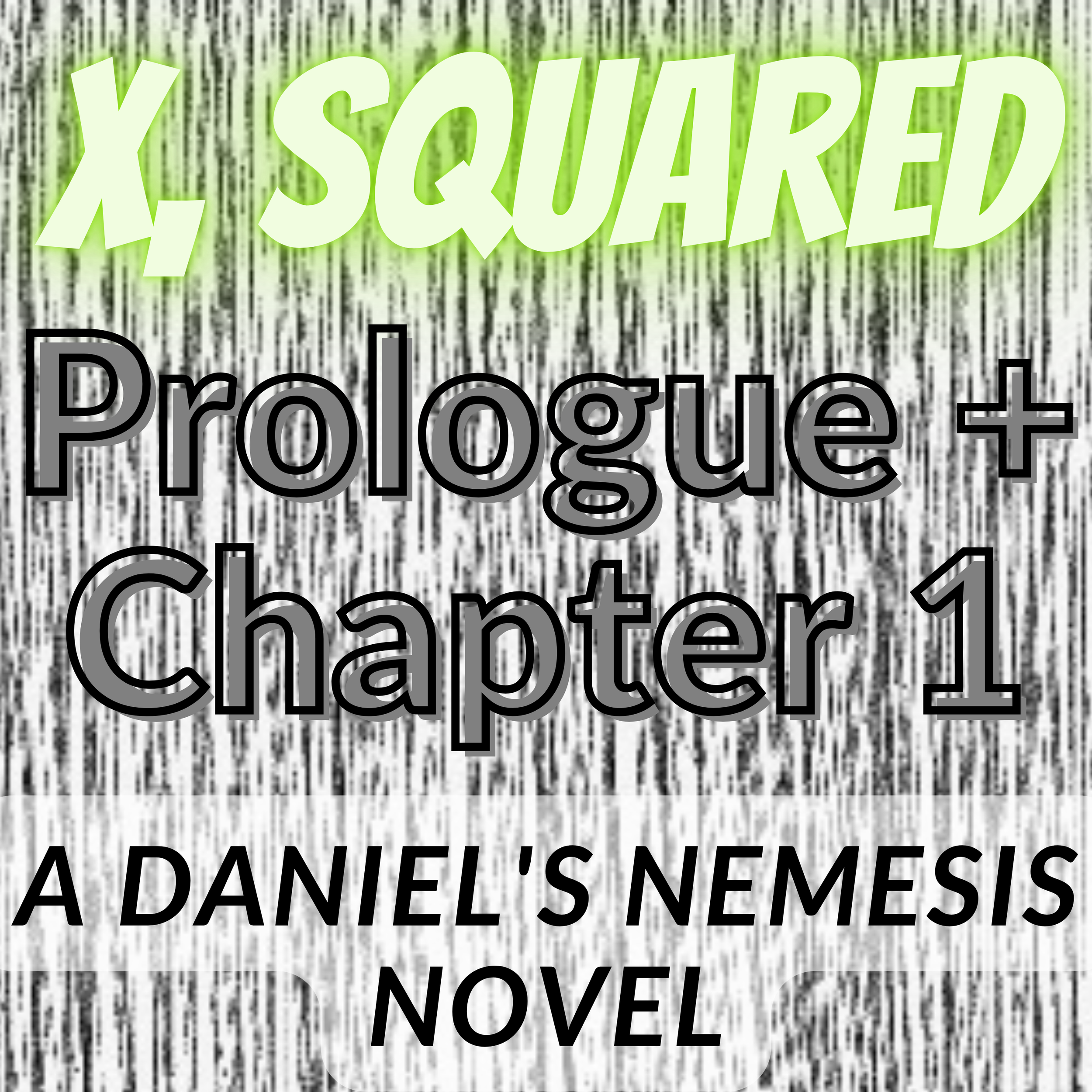 X, Squared - PROLOGUE + Chapter 1