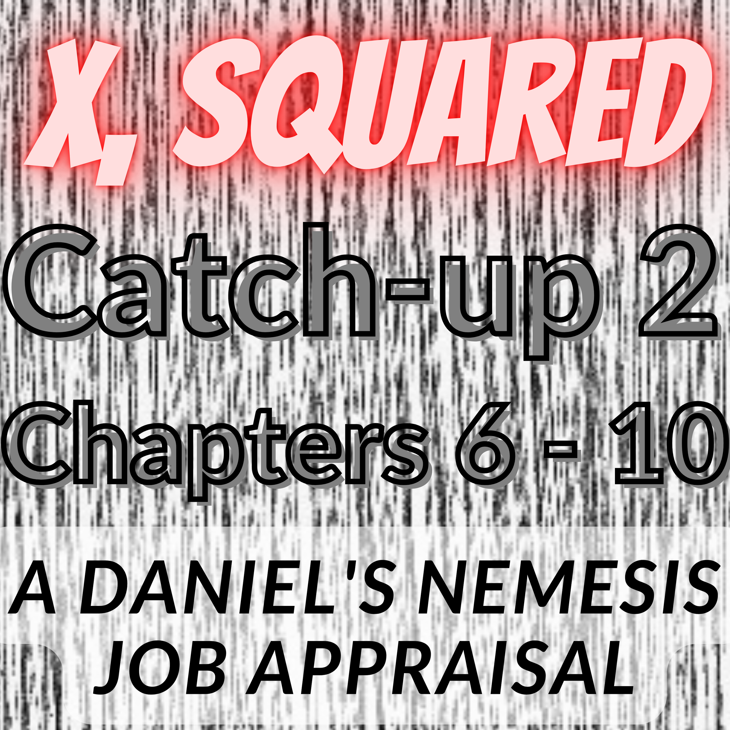 Catch Up 2 (Chapters 6 - 10)