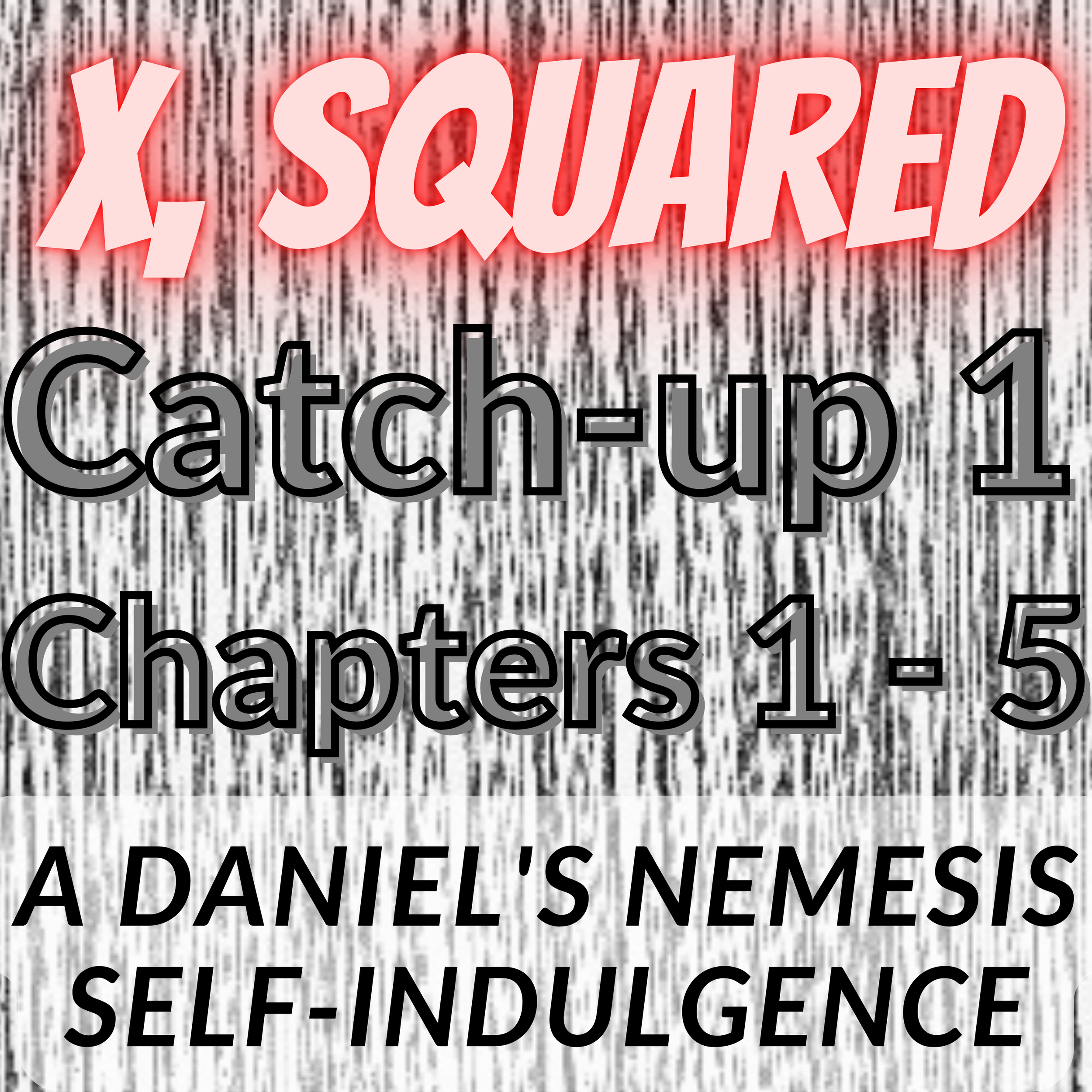Catch Up 1 (Chapters 1 - 5)