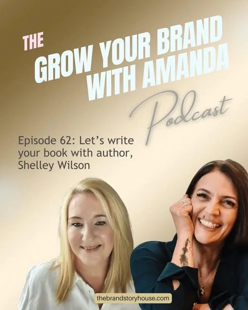 Promotional graphic for 'The Grow Your Brand with Amanda Podcast', episode 62 featuring author Shelley Wilson, showing two smiling women, one with blonde hair and the other with dark hair.