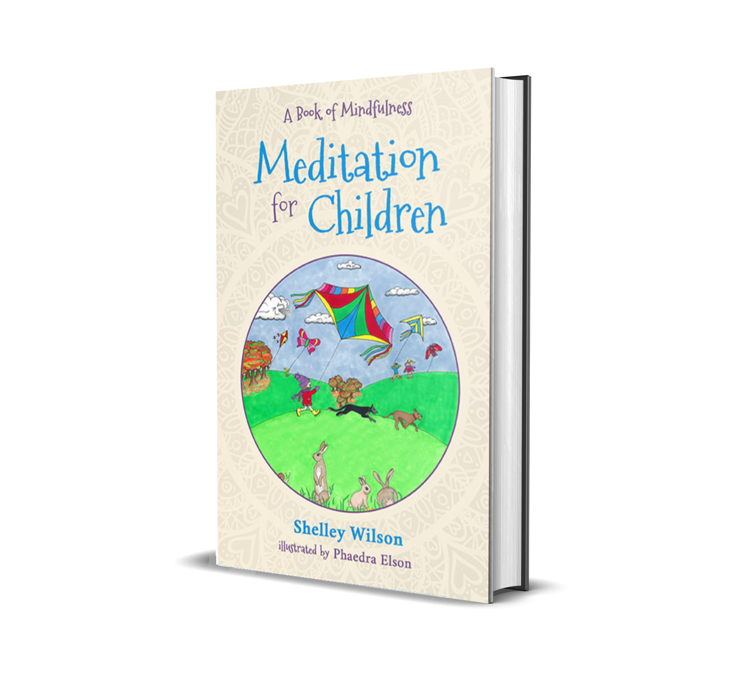 Cover of a book titled 'Meditation for Children' by Shelley Wilson, illustrated by Phaedra Elson, featuring a colorful illustration of children and animals flying kites and playing outdoors.