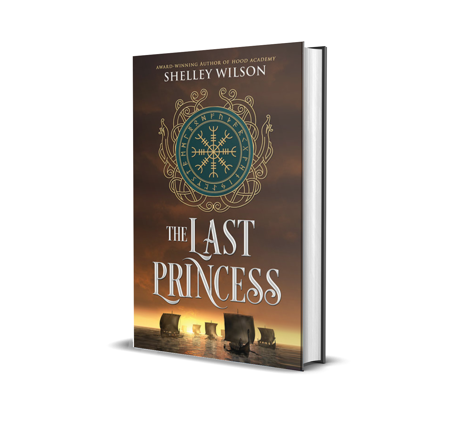 Book cover of 'The Last Princess' by Shelley Wilson, featuring a Viking symbol, ships sailing at sunset, and a stormy sky background.