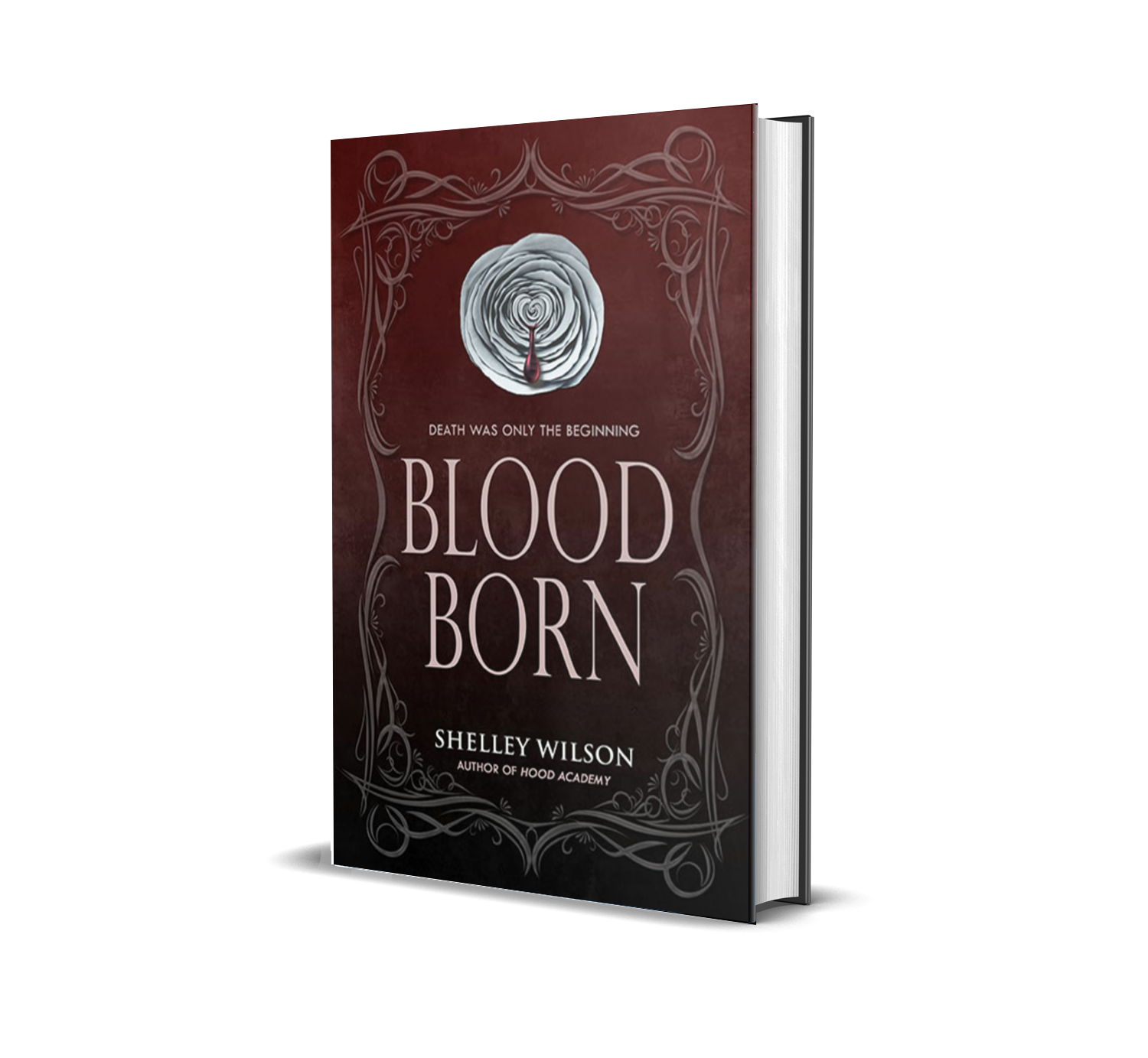 3D rendering of a book titled "Blood Born" by Shelley Wilson, with a dark red and black cover, decorative border, and an illustration of a white rose with a blood droplet.