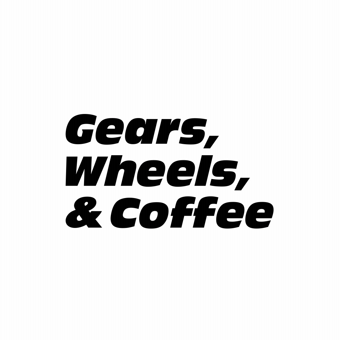 Bold black text on a white background reads: "Gears, Wheels, & Coffee."