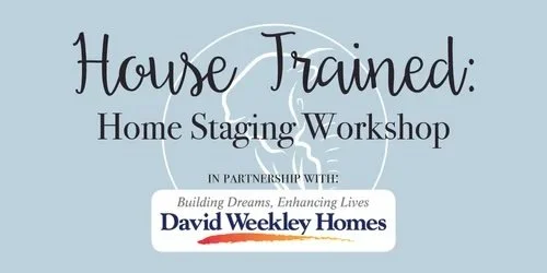 House Trained Home Staging Workshop