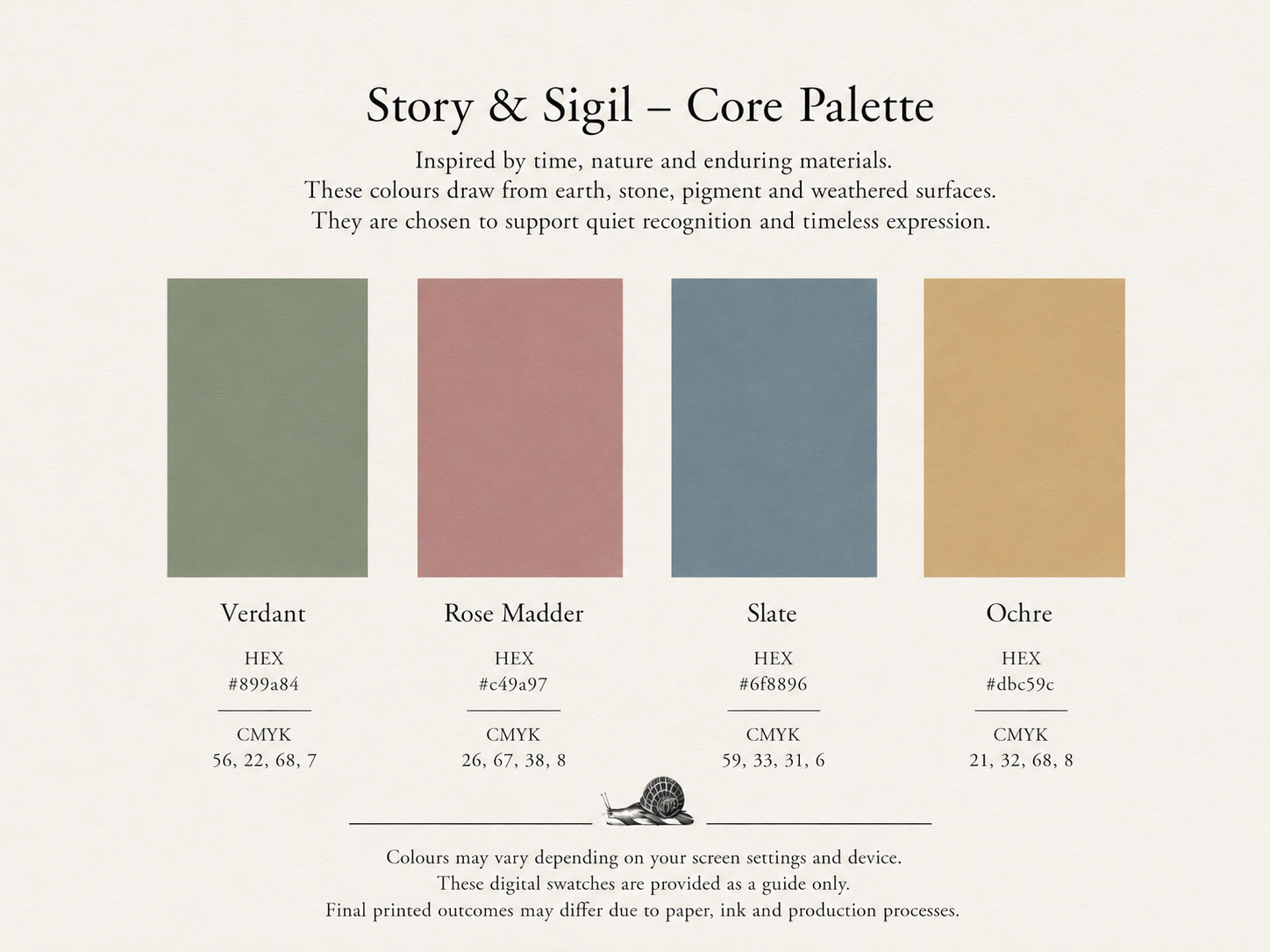 A color palette chart titled 'Story & Sigil - Core Palette' displaying four color swatches named Verdant, Rose Madder, Slate, and Ochre, with corresponding HEX and CMYK color codes, and a snail illustration at the bottom.