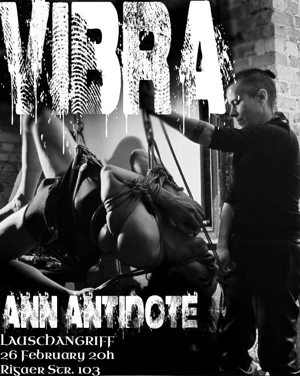 THU 26 FEB | 8PM at Lauschangriff
Rigaer Str. 103, 10247 Berlin

ANN ANTIDOTE x LUN &Aacute;RIO
aim to achieve a crossover between performance and real time composition. 

Sound is created directly by the actions of the performers on the stage while 