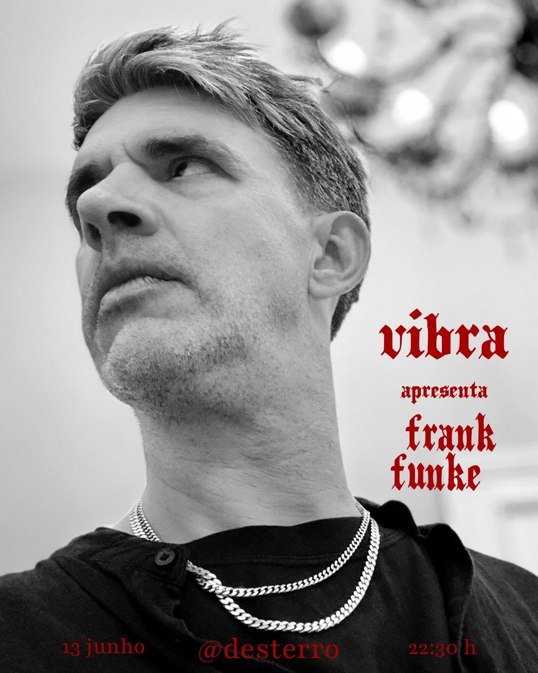 SAT 13 JUN | 22H30 at Desterro
R. do Desterro 1150-241 Lisboa

FRANK FUNKE
Live Techno &ndash; raw, hypnotic, uncompromising. 

Fusing Detroit grit with Funk, Soul &amp; House. 

Pure energy, pure presence &ndash; analog madness on the dance floor.

