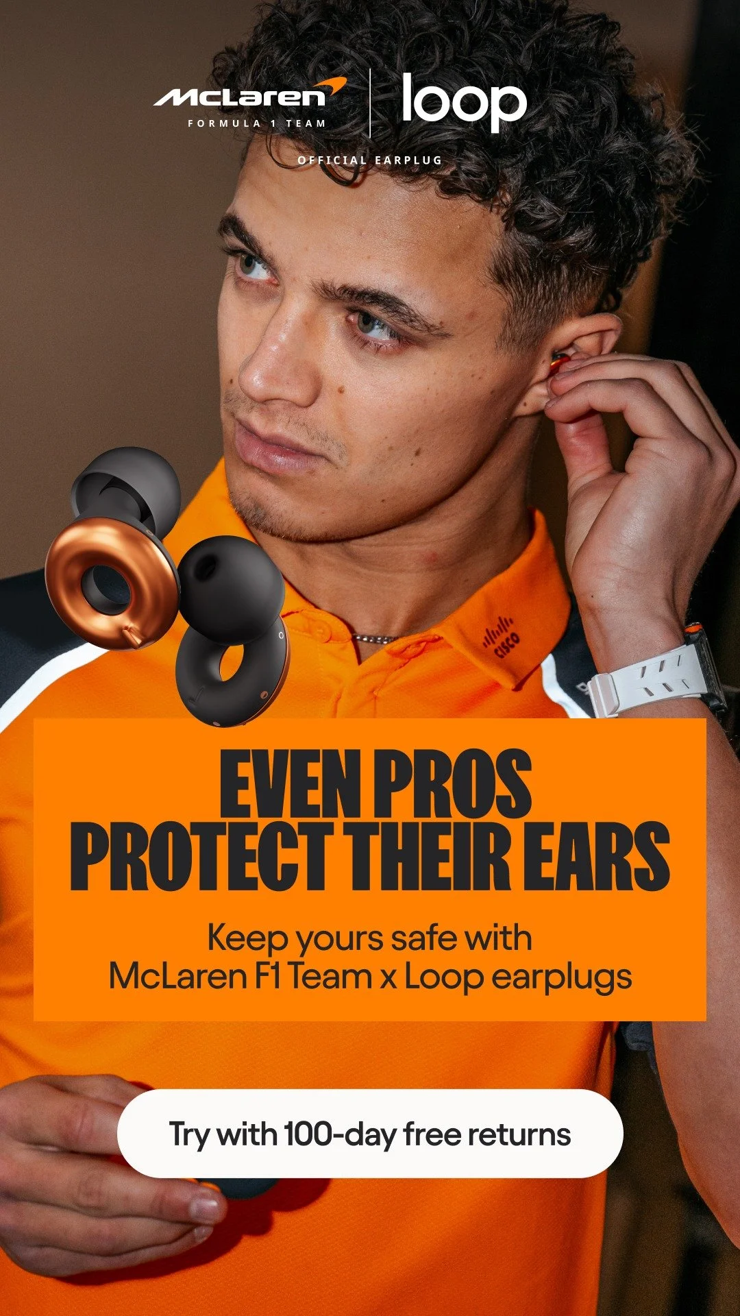 A young man wearing orange McLaren F1 Team apparel and a white watch is putting on red Loop earplugs. The image promotes McLaren F1 Team x Loop earplugs for ear protection, with a background of solo ears and text about a 100-day free return policy.