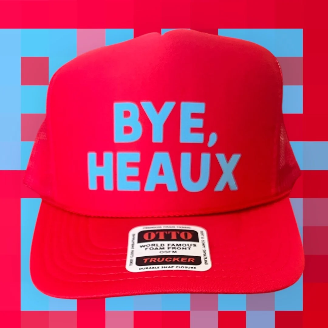 BYE, HEAUX HAT