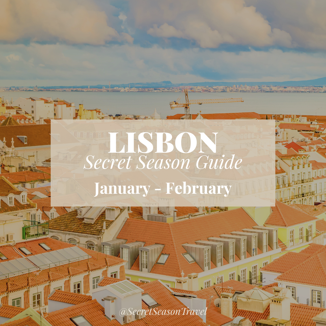 Lisbon’s Secret Season: January–February
