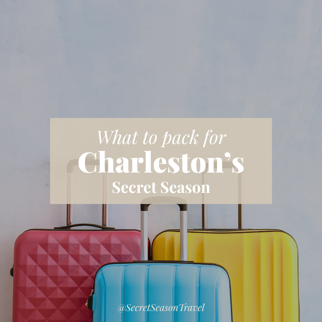What to Pack for Charleston’s Secret Season (December–February)