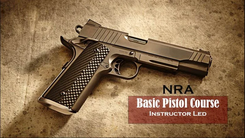 NRA Basic Pistol Course 2 - HGP Training Solutions