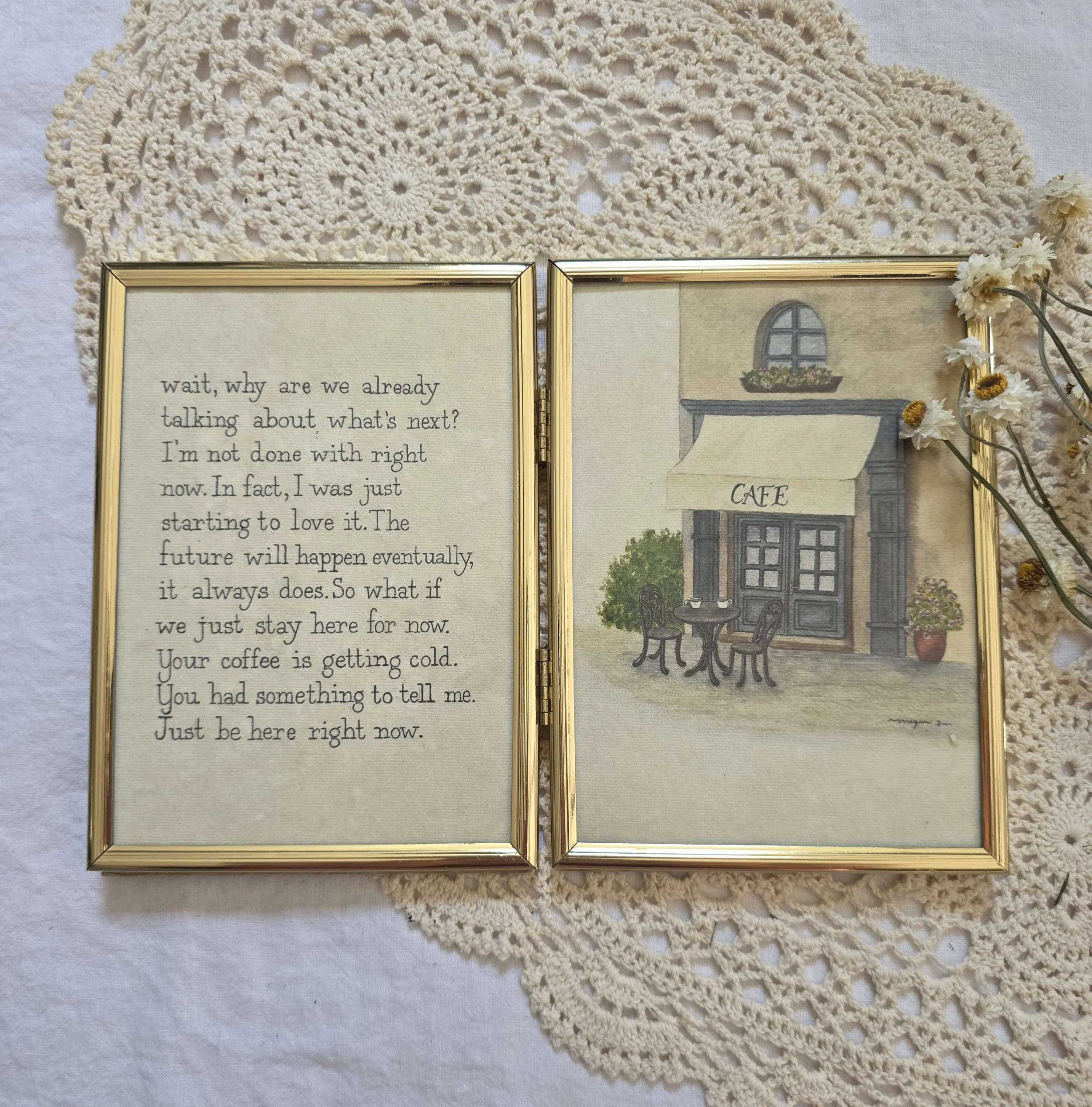 "be here now" 5x7 double framed art