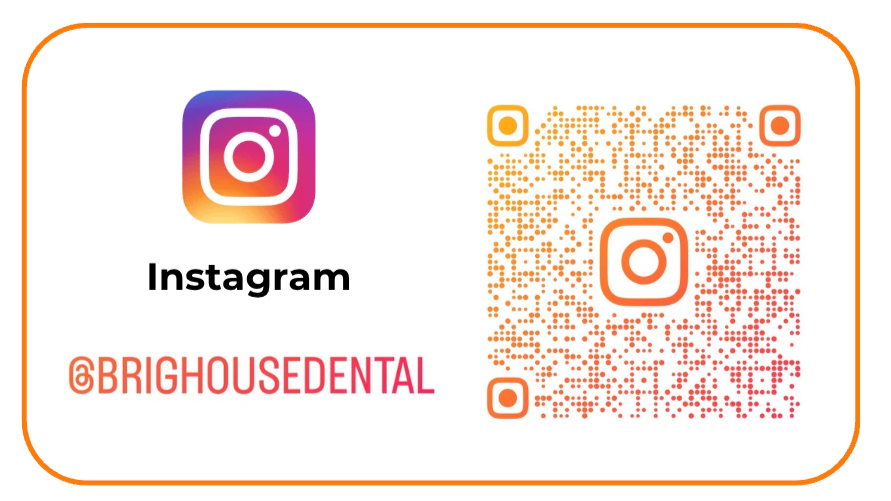 Instagram card with the username '@BRIGHOUSE DENTAL' and a QR code for scanning.