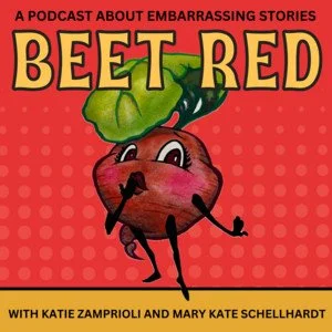 An animated beet root character with a smiling face and green leaves on its head, standing on a red dotted background with the title 'Beet Red' and subtitle about a podcast with Katie Zamprioli and Mary Kate Schellhardt.