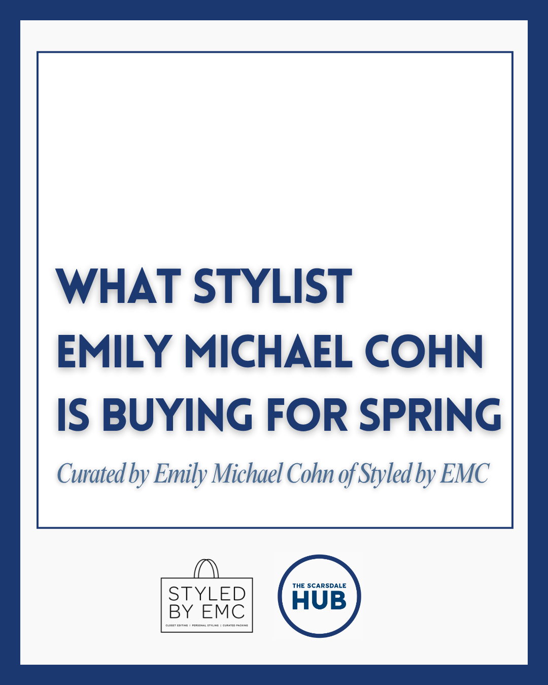 What Stylist Emily Michael Cohn Is Buying For Spring