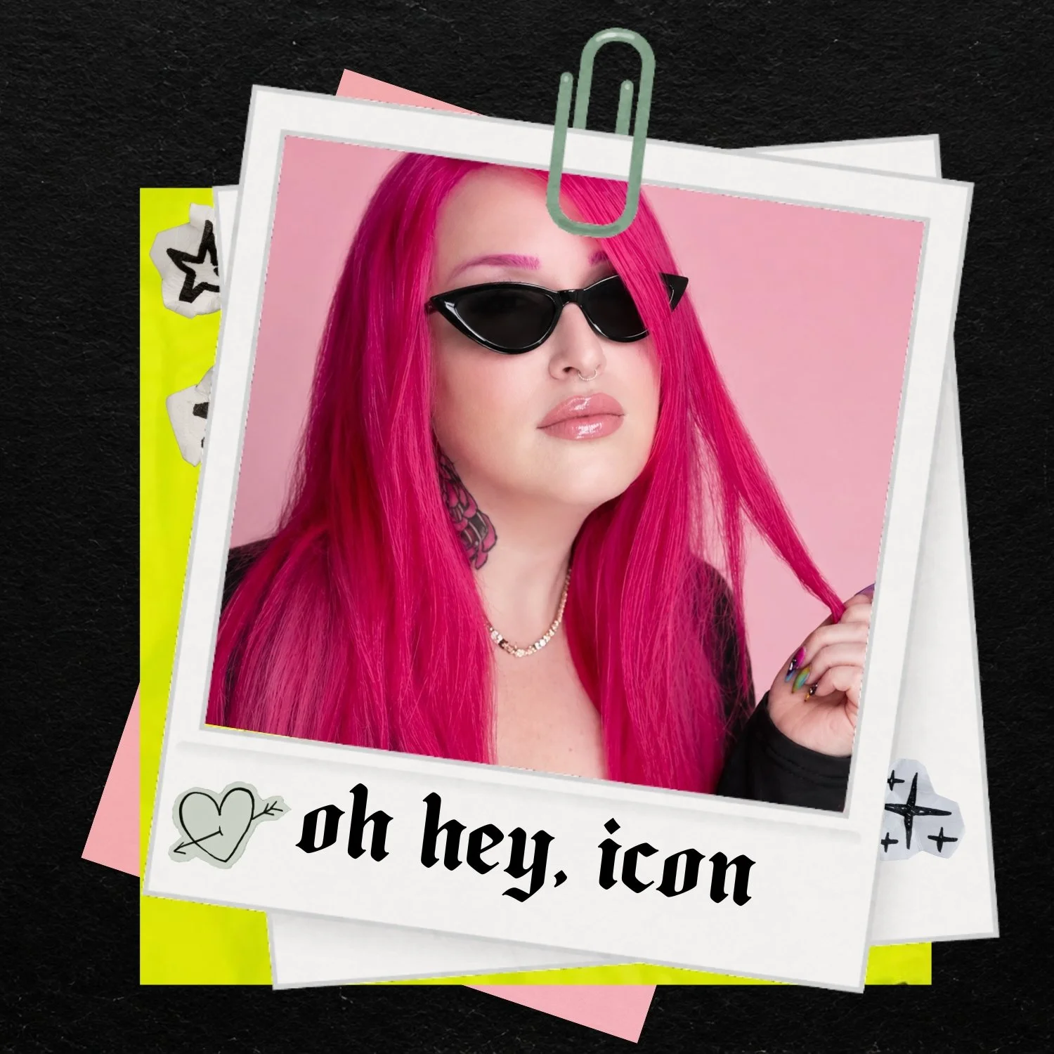 A woman with bright pink hair wearing black sunglasses, a septum piercing, and a necklace, holding a lock of her hair, with a pink background. The image is framed like a Polaroid photo, overlayed on scratchy black background, with a caption "oh hey, icon" and small decorative hearts and star doodles.