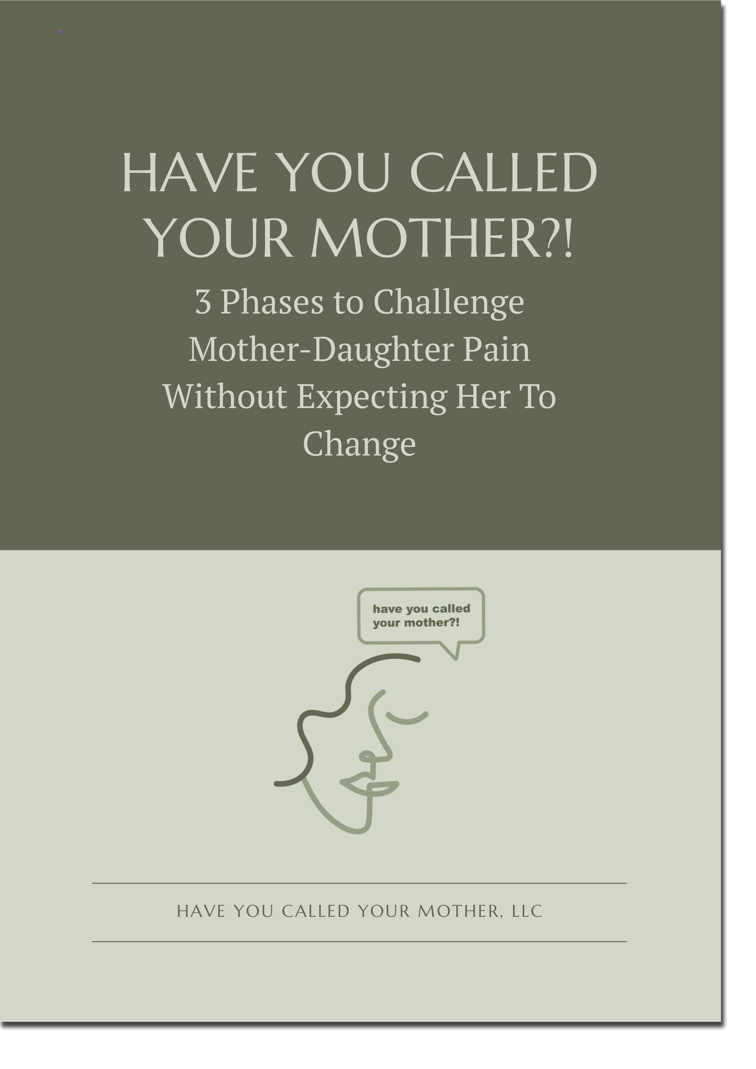 Have You Called Your Mother?! Three Phases