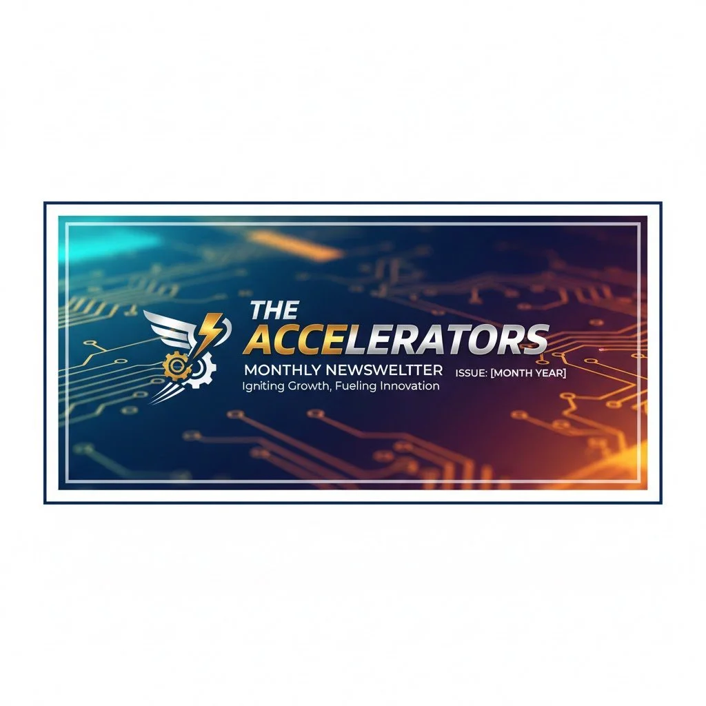 A monthly newsletter cover titled "The Accelerators" with a tech-themed background, featuring a lightning bolt and gear graphic, and text "Igniting Growth, Fueling Innovation".