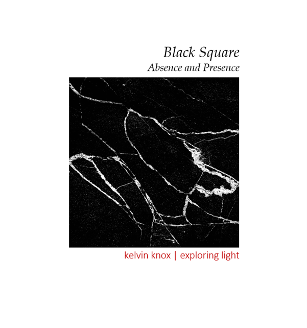 Cover of Black Square: Absence and Presence by Kelvin Knox