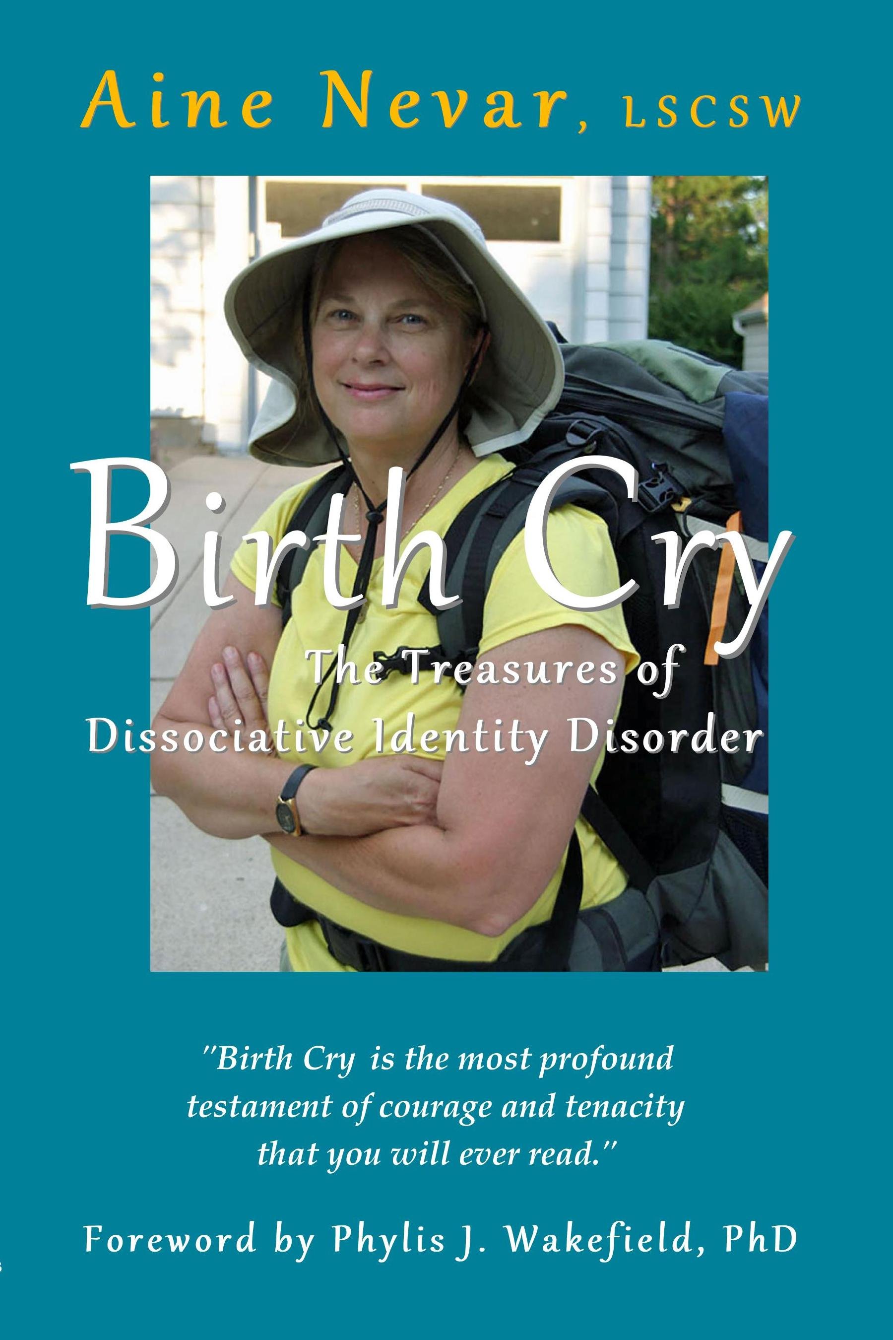 Birth Cry:  The Treasures of Dissociative Identity Disorder