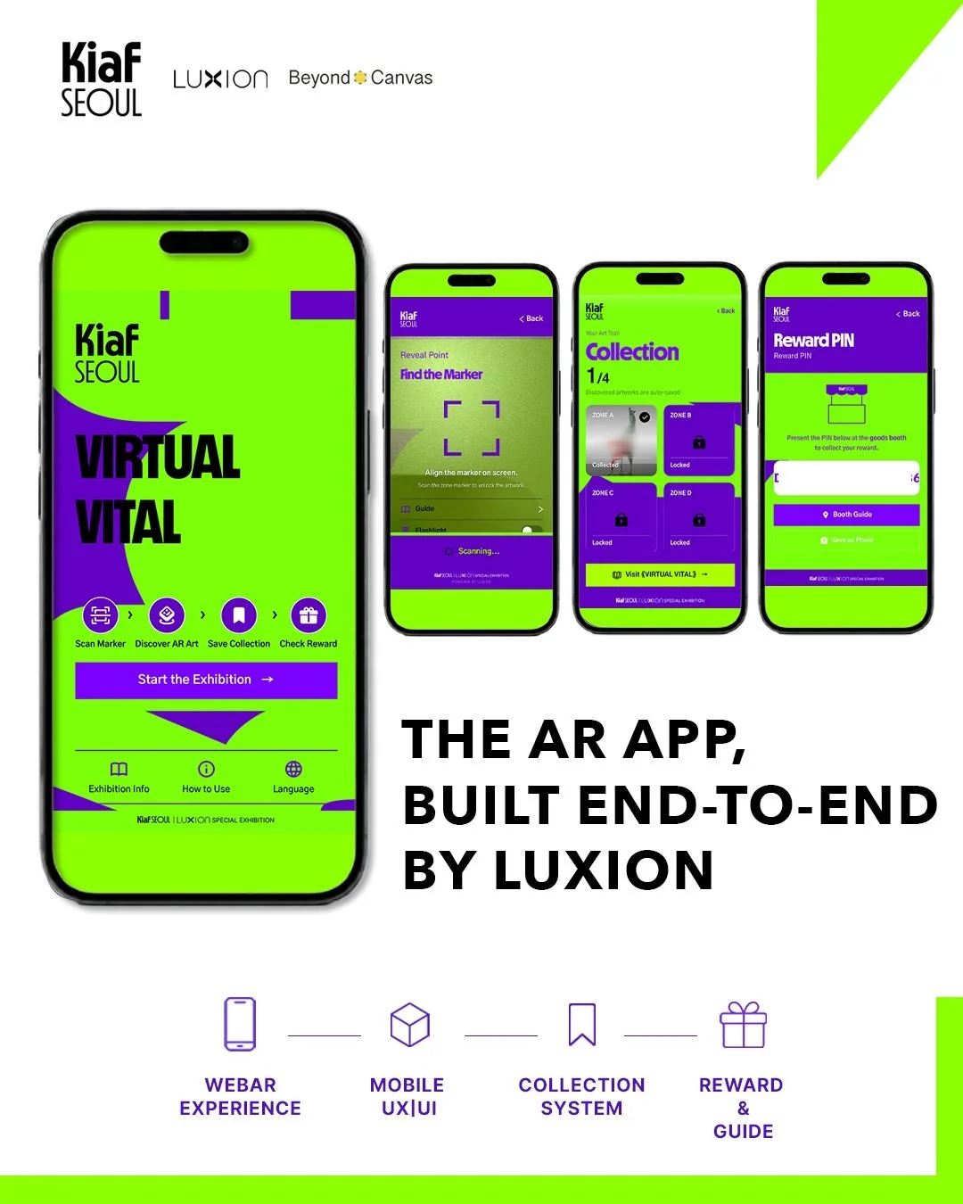 The mobile experience for the KIAF AR exhibition was built end-to-end by LUXION.

From onboarding and marker scanning to AR viewing, collections, and rewards, every step of the visitor journey was connected through one seamless digital experience.

F