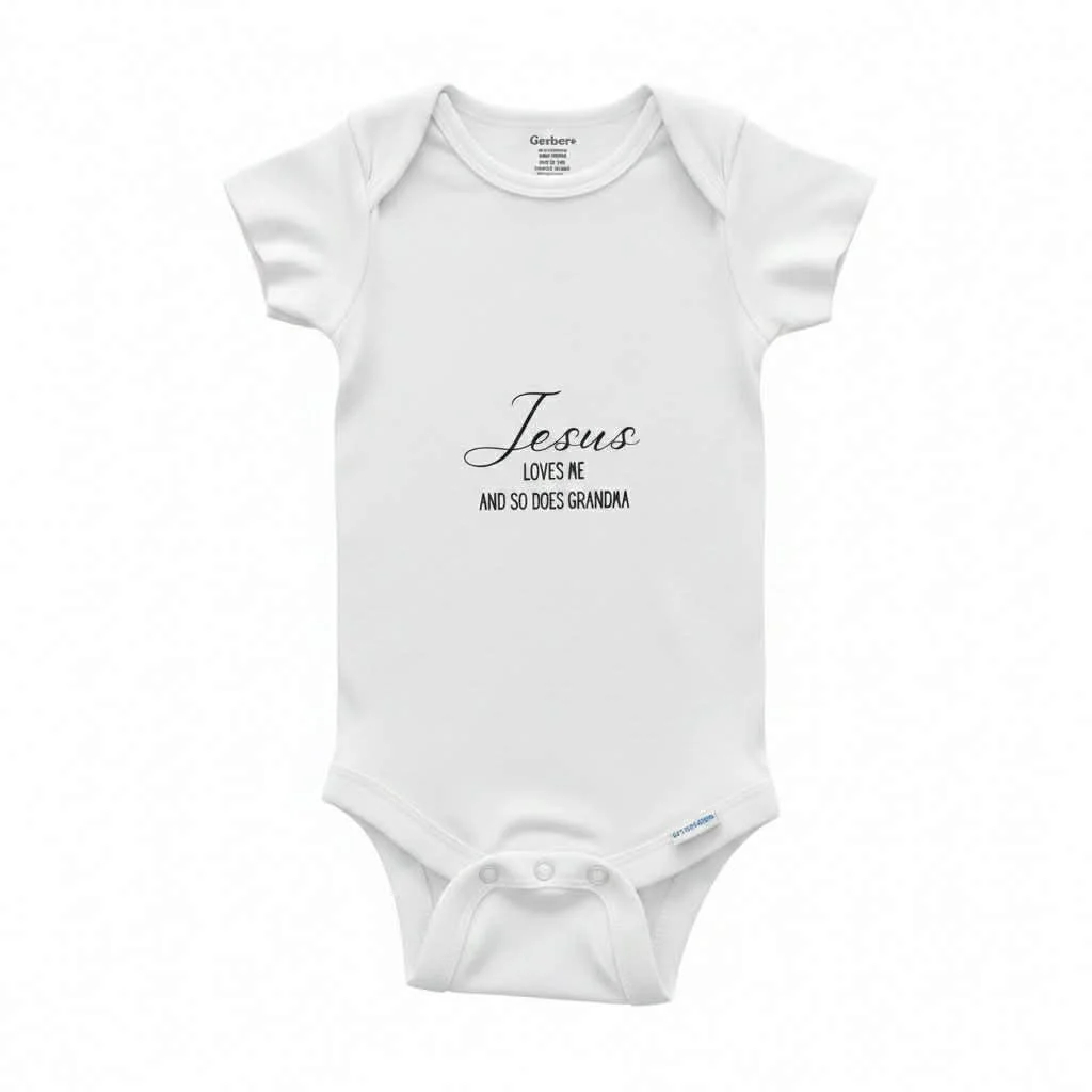 Jesus Loves Me, and So Does Grandma - Baby Onesie