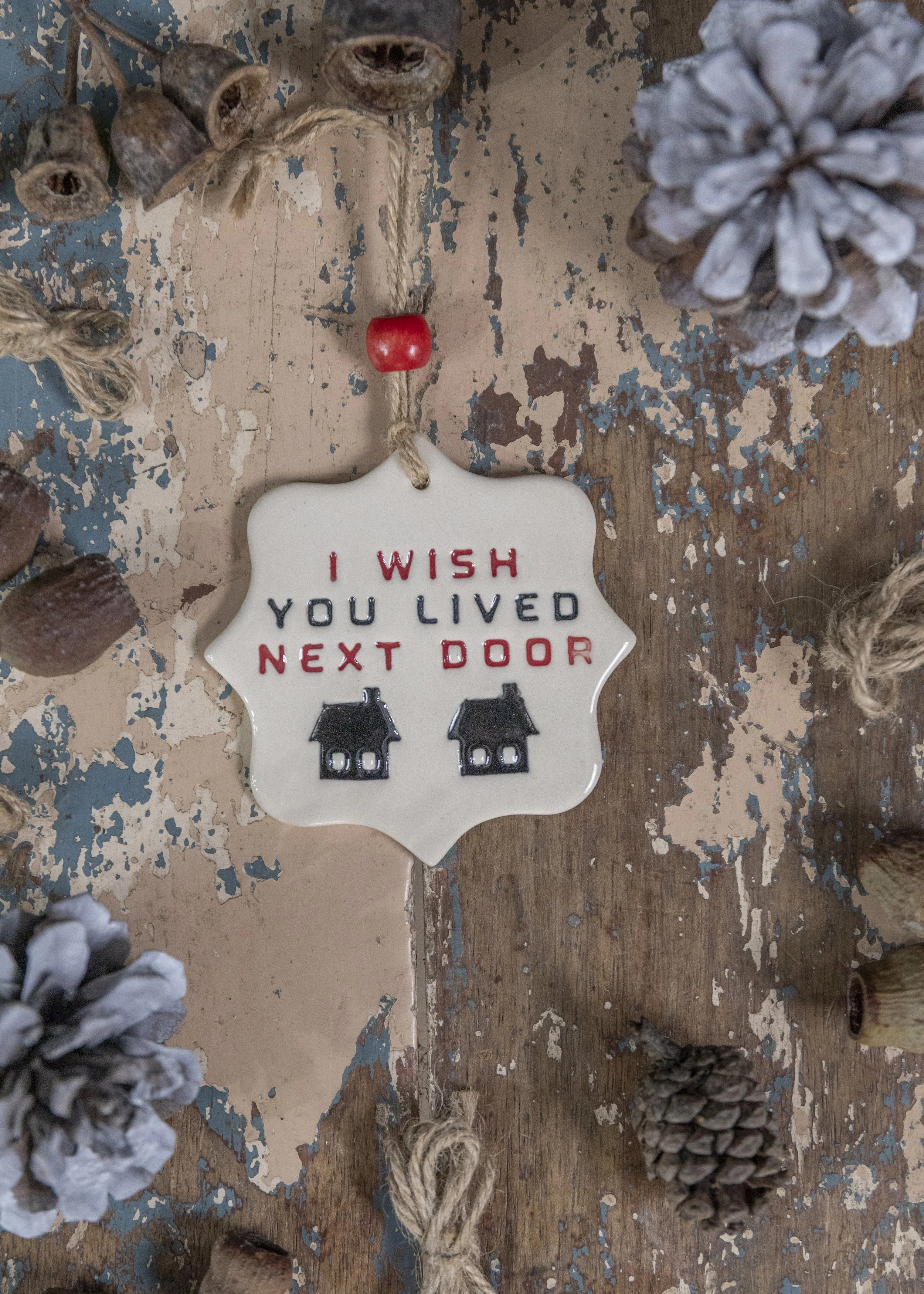 I wish you lived next door.jpg