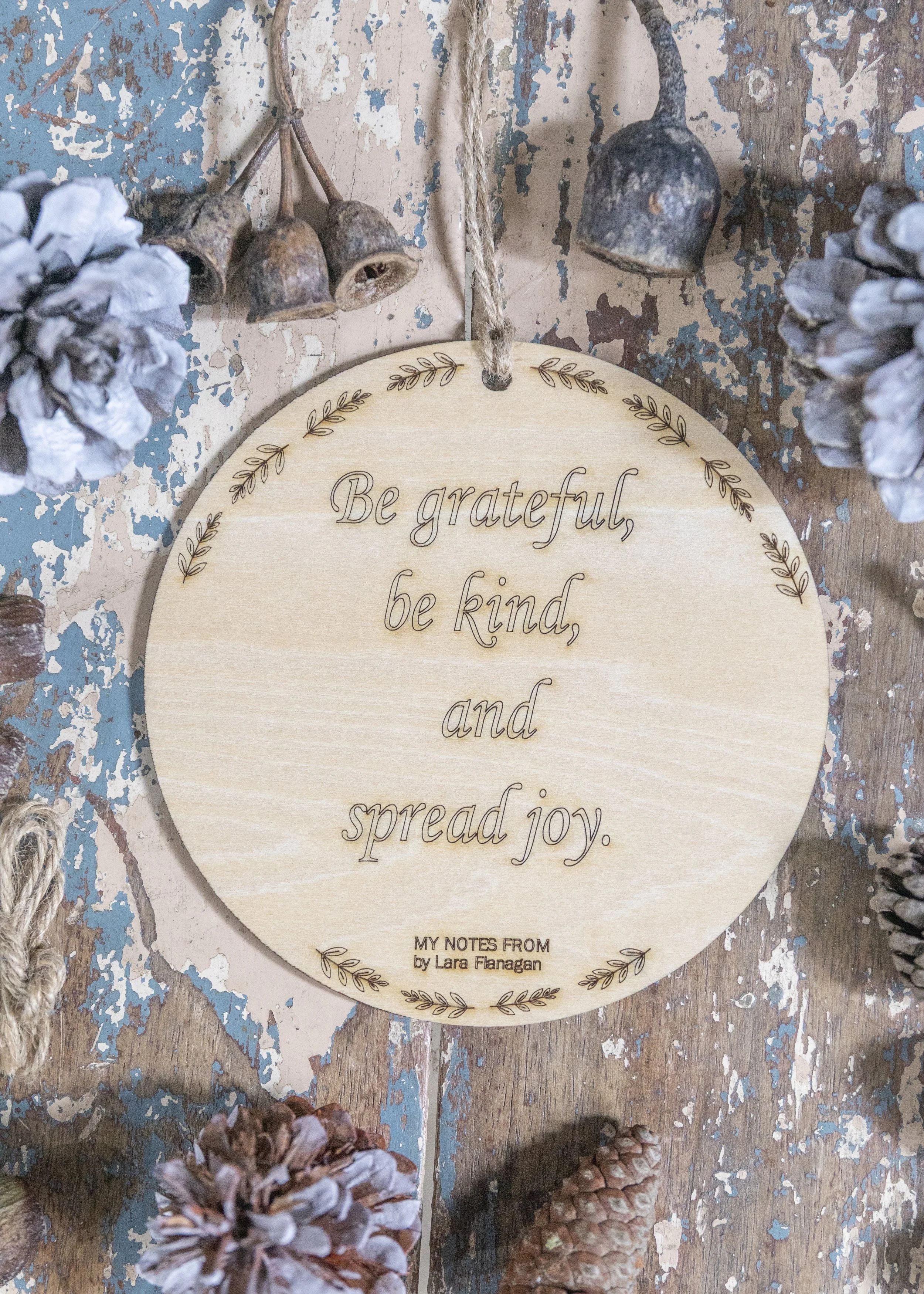 Be grateful, be kind and spread joy.jpg