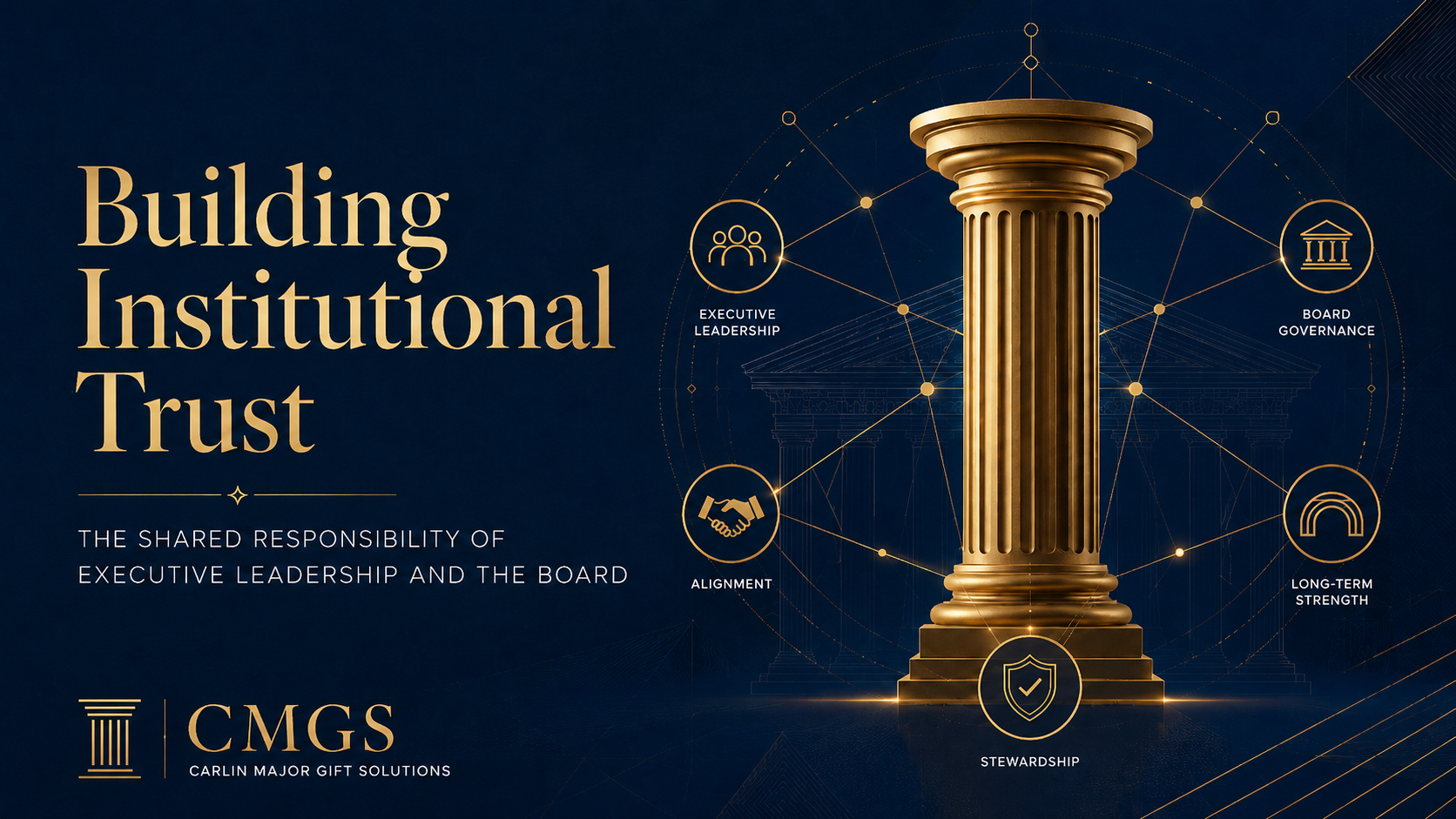 Building Institutional Trust: The Shared Responsibility of Executive Leadership and the Board