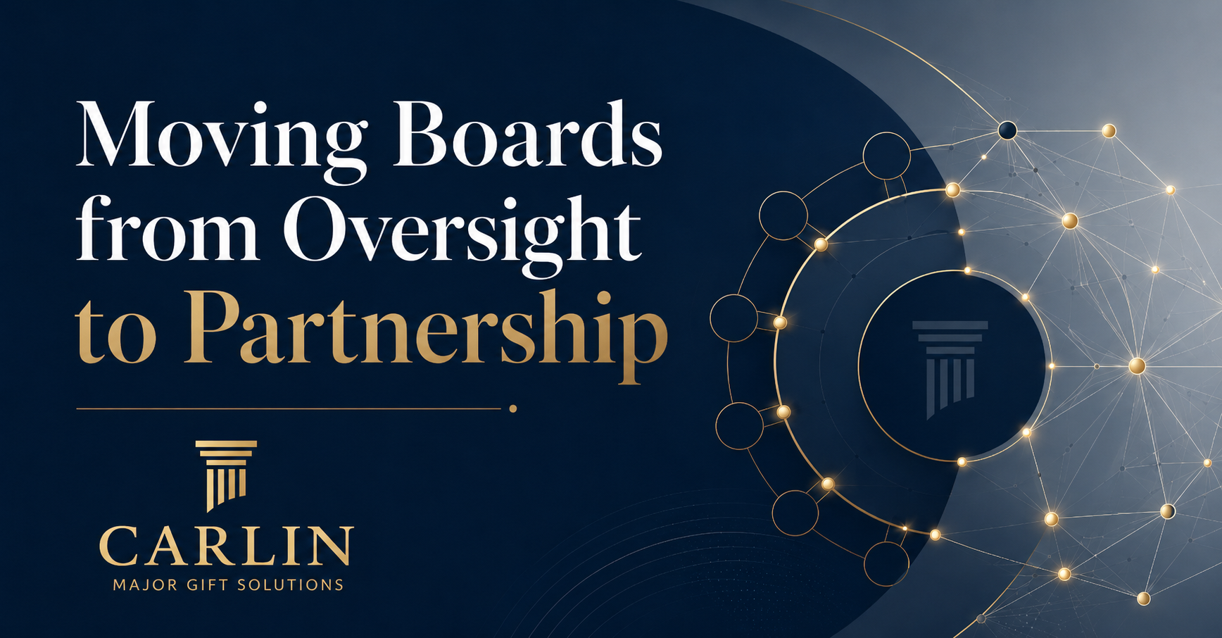 Moving Boards from Oversight to Partnership