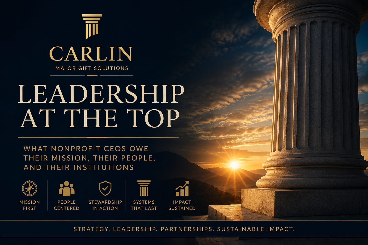 Leadership at the Top: What Nonprofit CEOs Owe Their Mission, Their People, and Their Institutions