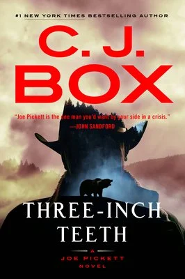 Three-Inch Teeth (HN) - C. J. Box