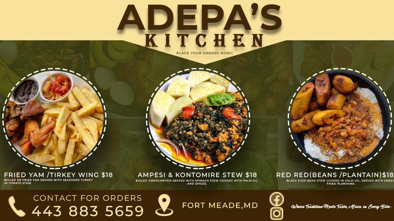Menu poster for Adepa's Kitchen featuring three dishes: fried yam or turkey wing, Ampesi and Kontomire Stew, Red Red beans and plantain, with contact number, location in Fort Meade, MD, and social media icons.