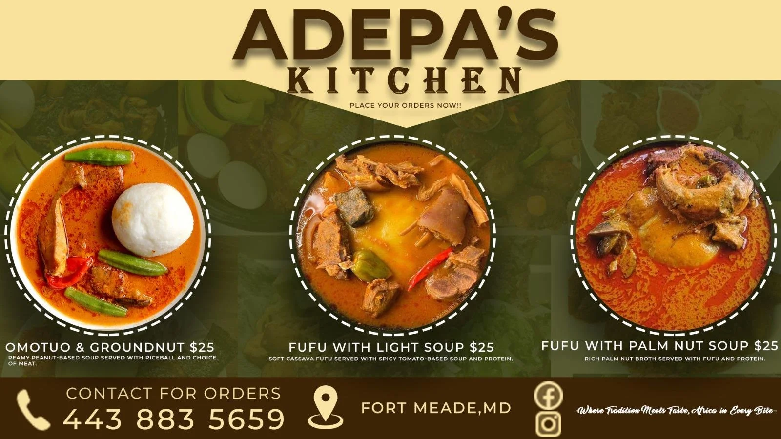 A restaurant menu from Adepa's Kitchen featuring three dishes: OMOTOO & GROUNDNUT for $25, FUFU WITH LIGHT SOUP for $25, and FUFU WITH PALM NUT SOUP for $25. Each dish is a different type of soup served with various meats and ingredients. Contact inf