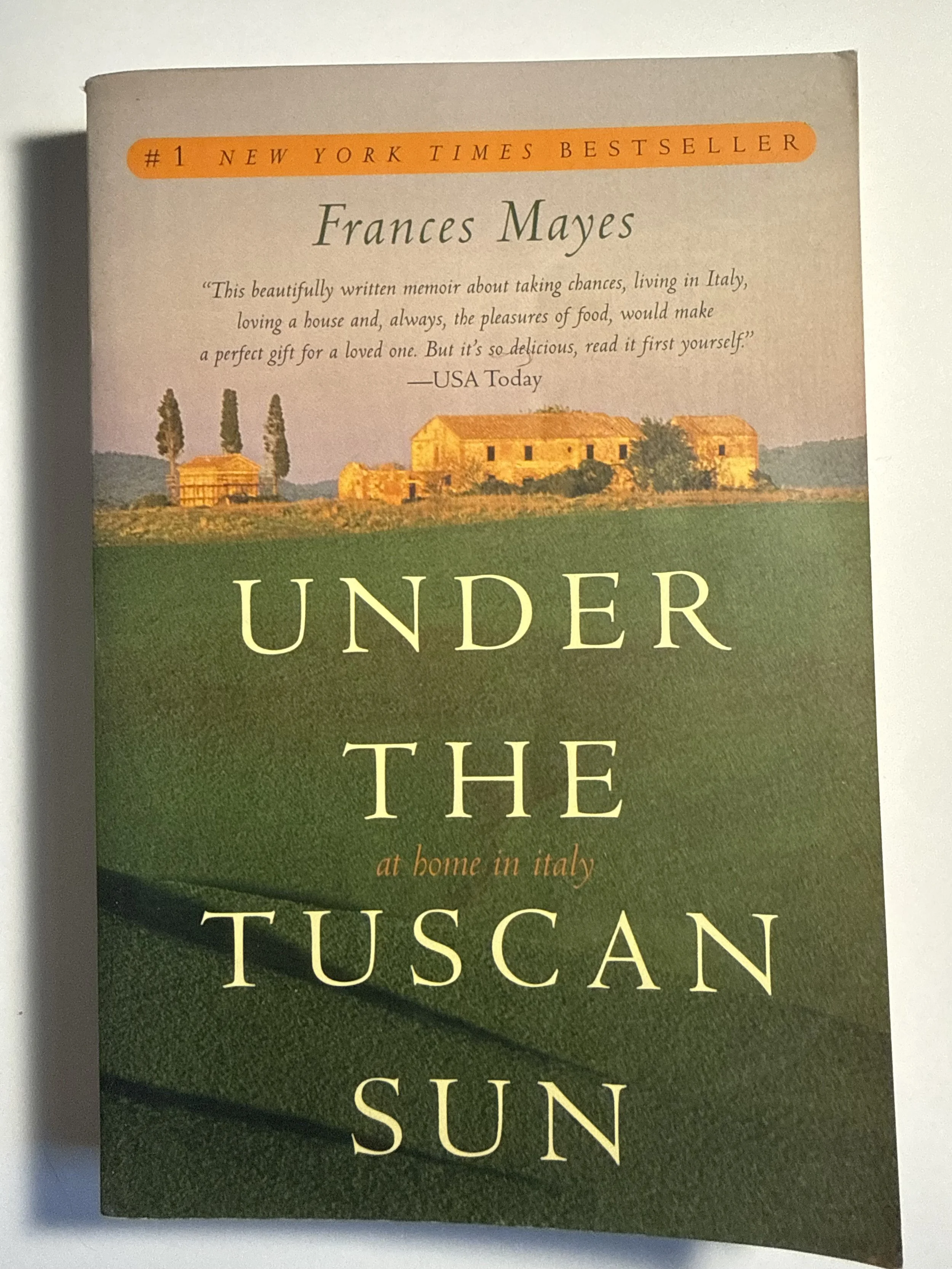 Under the Tuscan Sun: At Home in Italy
