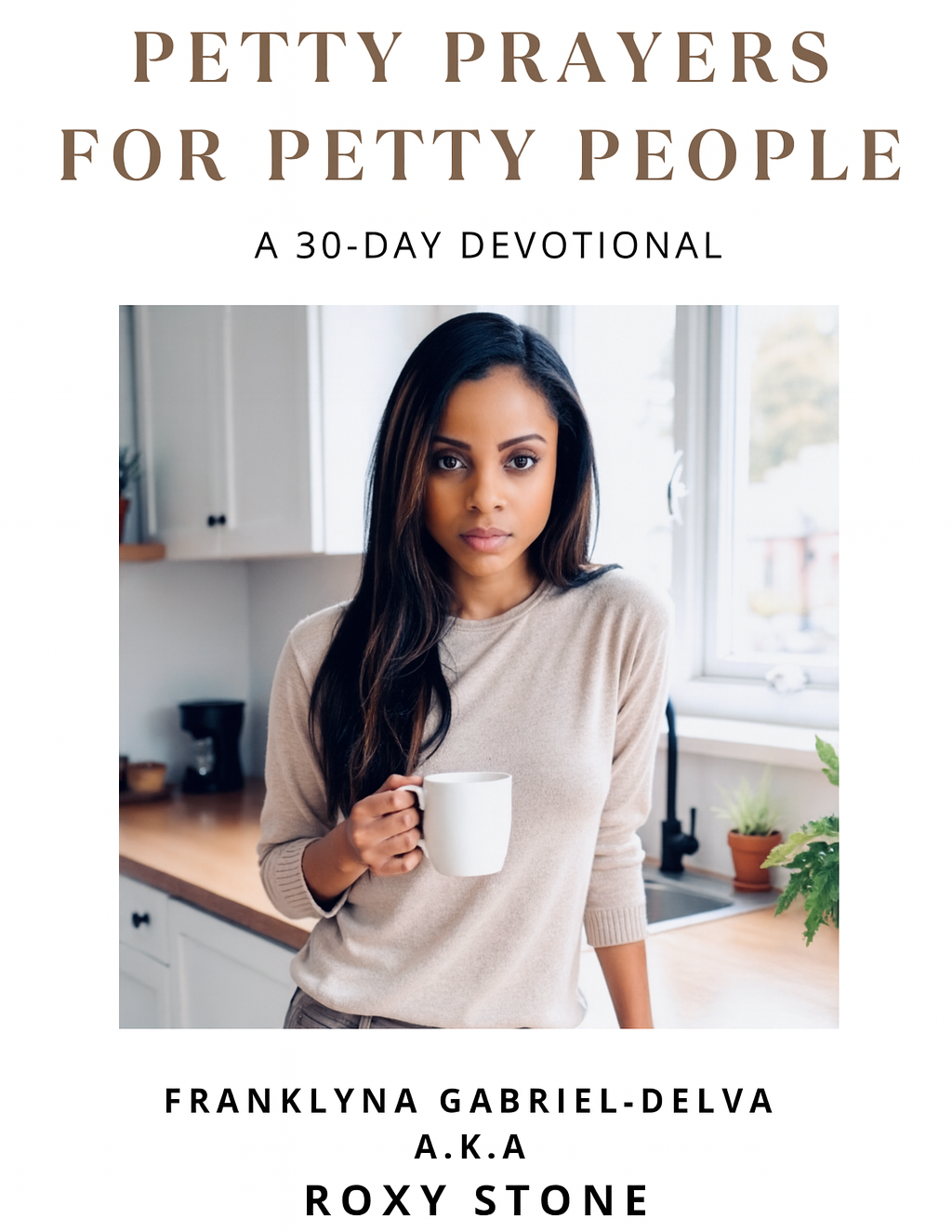 Petty Prayers for Petty People (Digital)