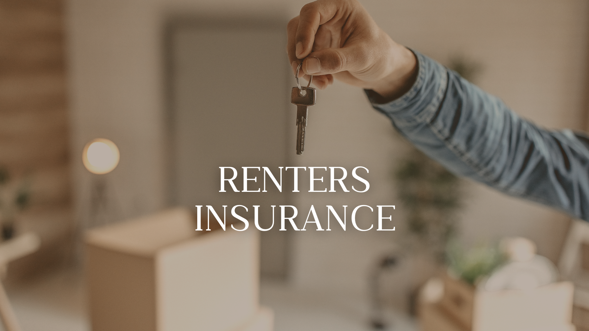 Person holding a key with the text 'Renters Insurance' overlayed.