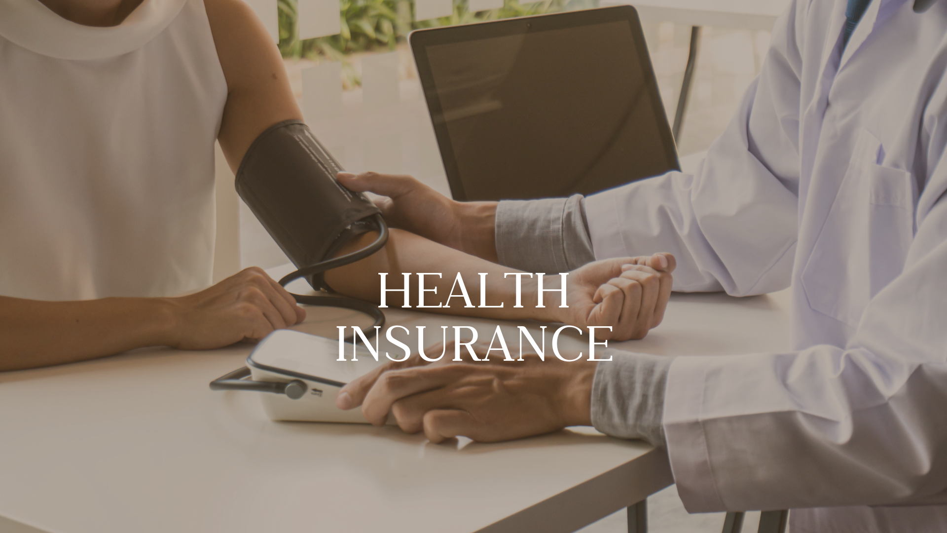 A healthcare professional measuring a patient's blood pressure using a sphygmomanometer, with the text 'HEALTH INSURANCE' overlaid on the image.