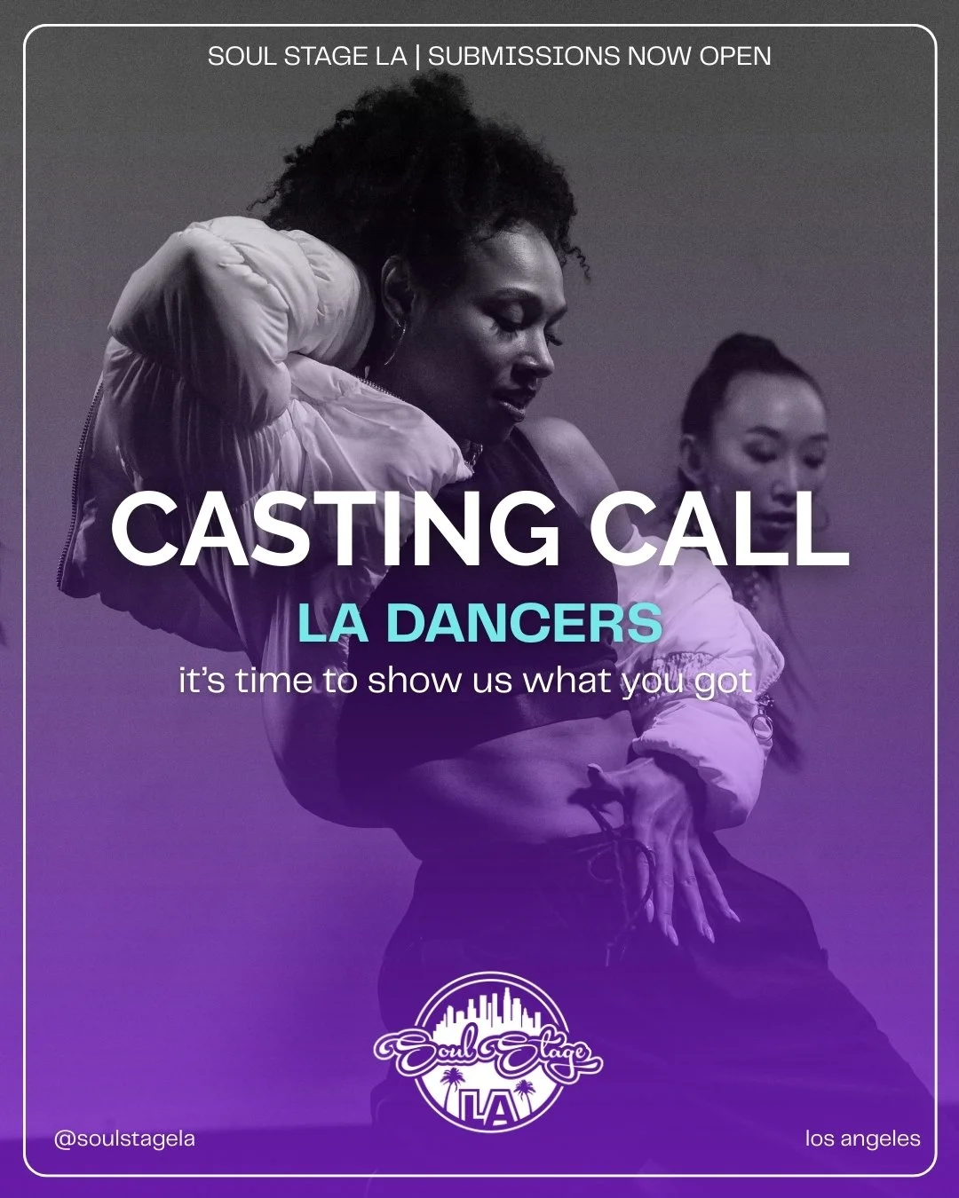 Los Angeles dancers &mdash; your stage is here.

Soul Stage LA&trade; is hosting a dance competition in Los Angeles on April 16.

Two rounds:
🔥 60 seconds new choreography.
✌🏾 60 seconds freestyle.

$1,000 cash prize. Audience decides.

Submit your