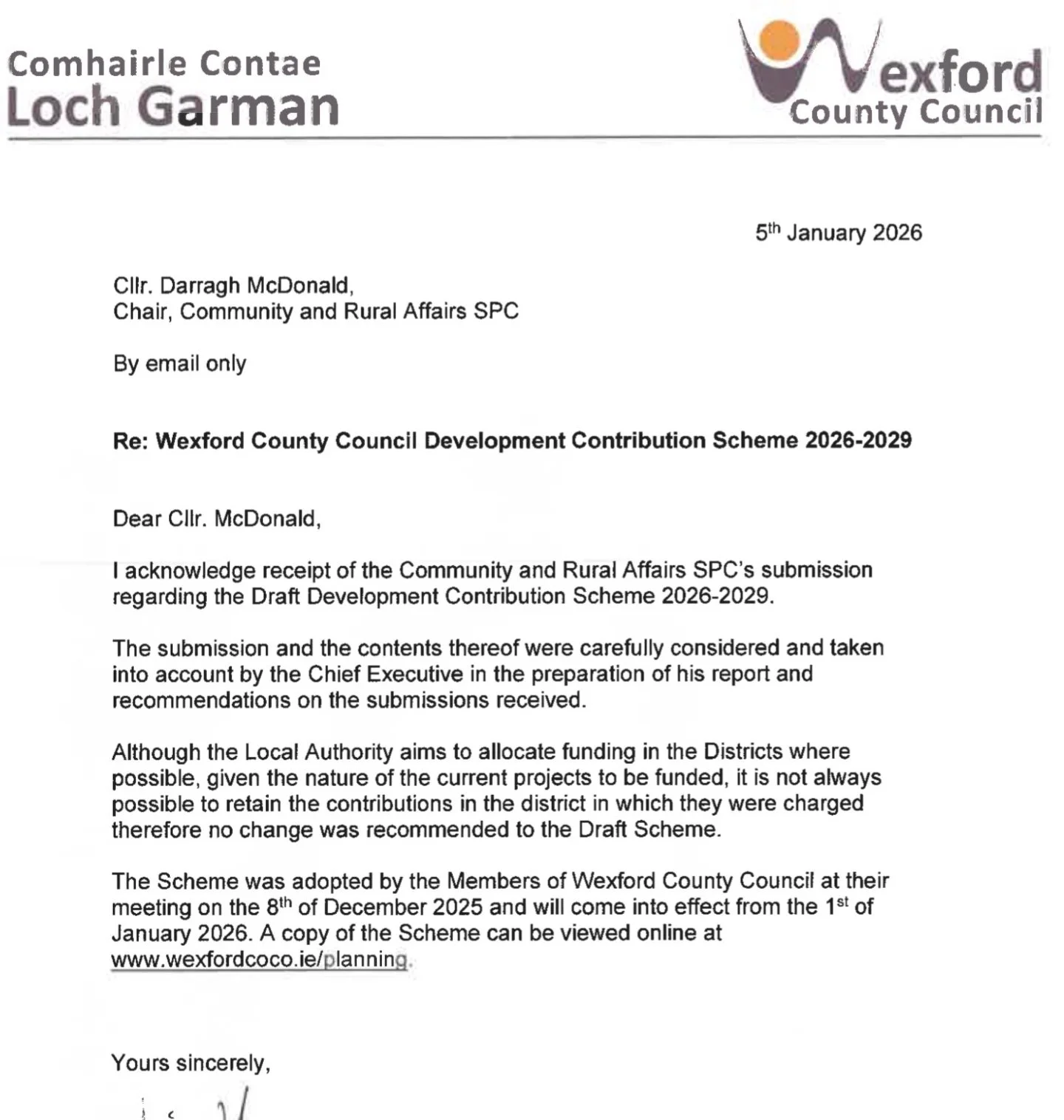 I&rsquo;m still adamant that development fees are spent where they are earned. Gorey has seen too much new building with no corresponding upgrade to roads and other infrastructure.

I will keep pushing for Gorey to get its well earned share of the po