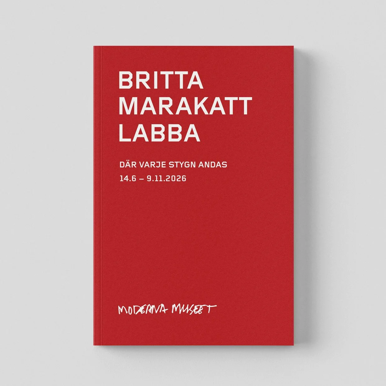 Red exhibition poster with white text for Britta Marakatt-Labba, showcasing dates June 14 to November 9, 2026, at Moderna Museet.