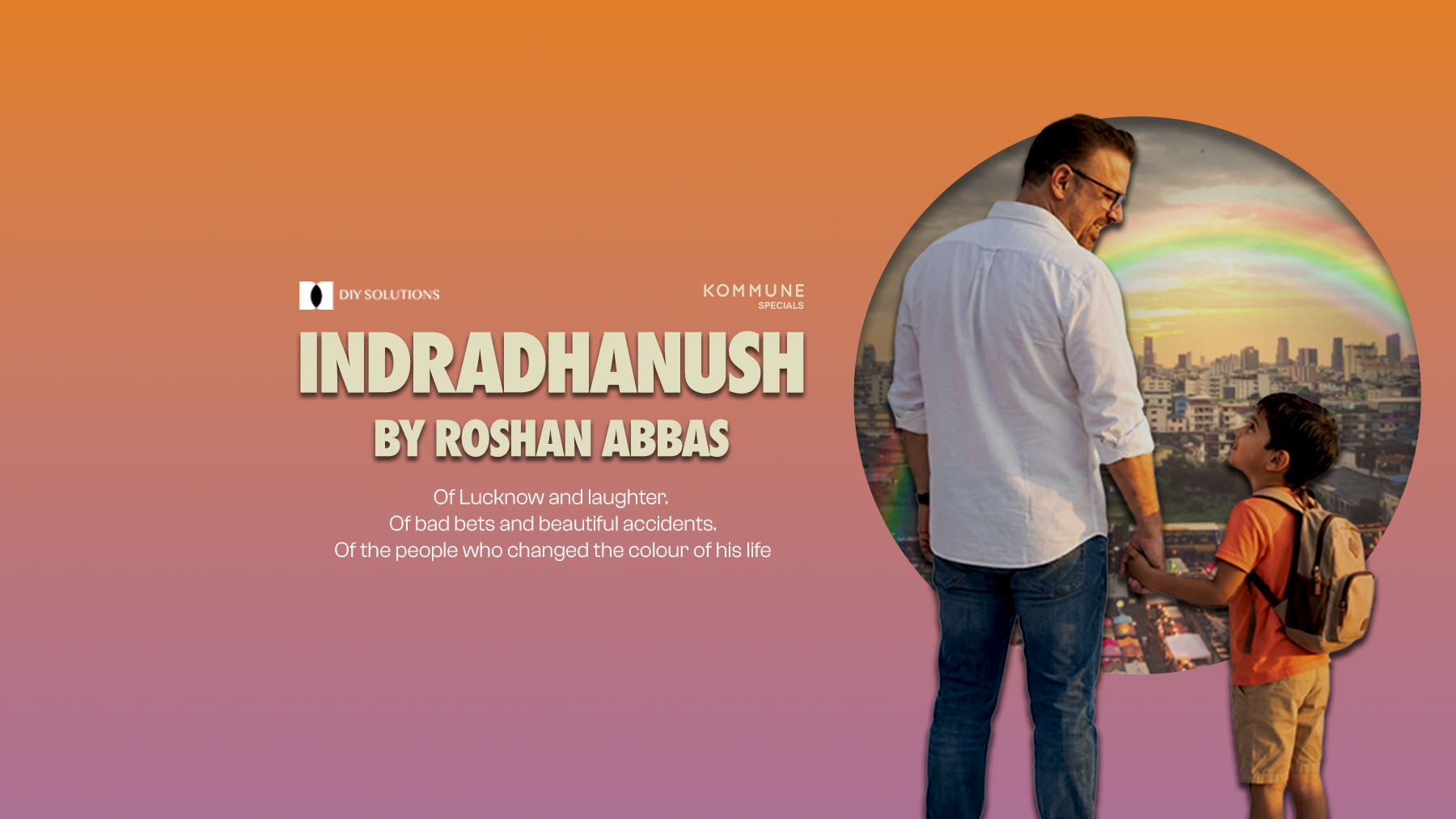 A poster for the play "Indradhanush" by Roshan Abbas, featuring a man and a boy holding hands, with a city skyline and rainbow in the background.